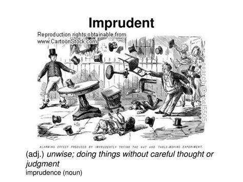 imprudence noun .